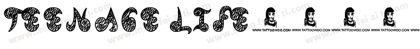 TEENAGE LIFE字体转换